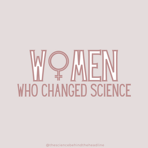 Women Who Changed Science